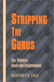 Stripping the Gurus Geoffrey David Falk Author
