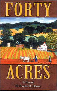Forty Acres: A Novel - Phyllis R. Dixon