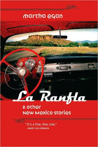 La Ranfla and Other New Mexico Stories - Martha Egan