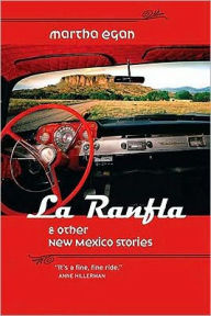 La Ranfla and Other New Mexico Stories Martha Egan Author