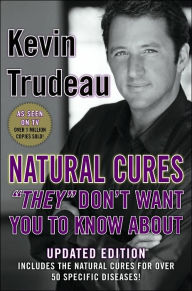 Natural Cures They Don't Want You to Know About Kevin Trudeau Author