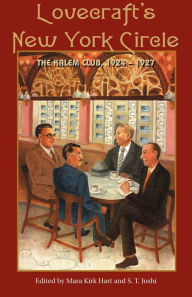 Lovecraft's New York Circle: The Kalem Club, 1924-1927 Mara Kirk Hart Editor