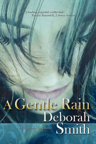 A Gentle Rain Deborah Smith Author