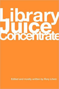 Library Juice Concentrate - Rory Litwin