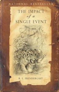 The Impact of a Single Event R L Prendergast Author