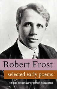 Selected Early Poems - Robert Frost