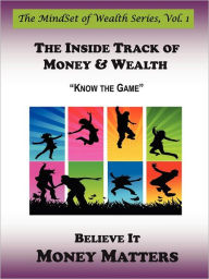 The Inside Track Of Money & Wealth - Kidz 4 Money