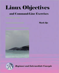 Linux Objectives And Command-Line Exercises - Mark Qu
