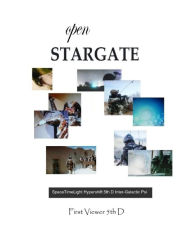 Open Stargate First Viewer 5th D Author