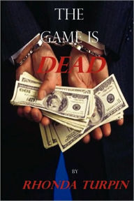 The Game Is Dead - Rhonda Turpin