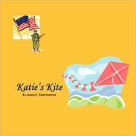 Katie's Kite - James E Bodenheimer