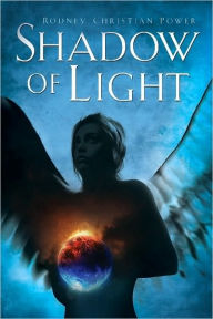 Shadow of Light - Rodney Power
