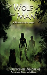 Of Wolf And Man Christopher Andrews Author
