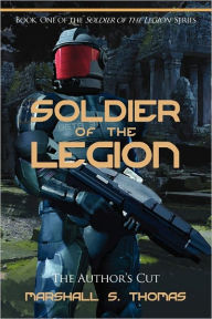 Soldier Of The Legion - Marshall S. Thomas