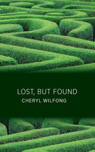 Lost, but Found - Cheryl Wilfong