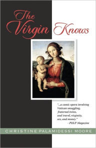 The Virgin Knows - Christine Palamidessi Moore