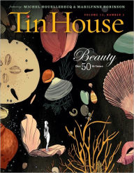 Tin House Special 50th Issue: Beauty - Win McCormack