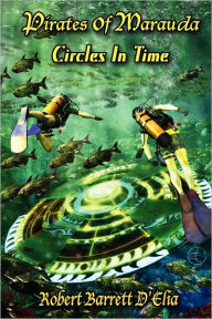 Pirates Of Marauda / Circles In Time - Robert D'Elia