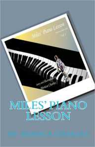 Miles' Piano Lesson - Monica Charles