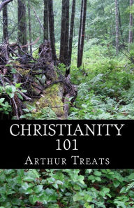 Christianity 101 Arthur Treats Author