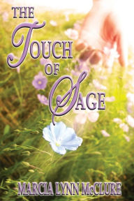 The Touch of Sage - Marcia Lynn McClure