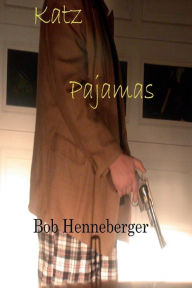 Katz Pajamas - Bob Henneberger