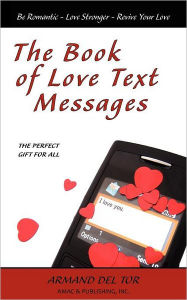 The Book Of Love Text Messages - Armand Del Tor