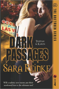 Dark Passages: Tristan & Karen: Book 4 in The Brethren Series Sara Reinke Author