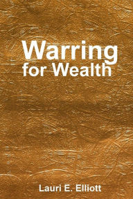 Warring for Wealth: Coming Out to a Wealthy Place - Ms. Lauri E. Elliott