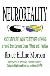 Neuroeality - Bruce Eldine Morton
