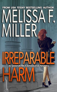 Irreparable Harm Melissa F Miller Author