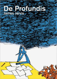 James Jarvis: De Profundis James Jarvis Artist