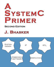 A SystemC Primer, Second Edition J Bhasker Author