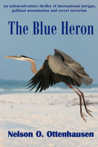 The Blue Heron - Nelson O. Ottenhausen