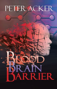 Blood Brain Barrier Peter Acker Author