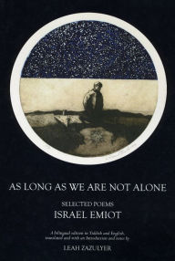 As Long as We Are Not Alone: Selected Poems