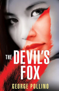 The Devil's Fox: A slightly wicked love story between a demon and a priest - George Pollino