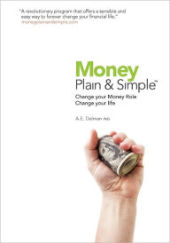 Money Plain & Simple A E Delman PhD Author