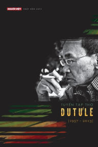 Tuyen Tap Tho Du Tu Le (1957-2013) Du Tu Le Author