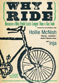 Why I Ride: Because a Bike Pedal Lasts Longer Than a Gas Tank - Hollie McNish