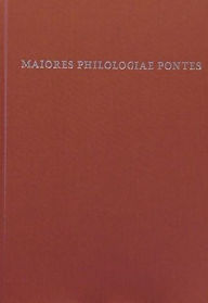 Maiores Philologiae Pontes: Festschrift fur Michael Meier-Brugger zum 70. Geburtstag. Matthias Fritz Editor