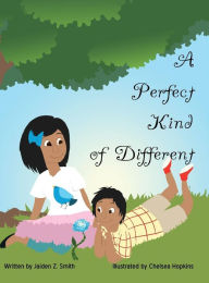 A Perfect Kind of Different Jaiden Z. Smith Author