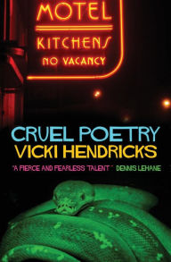 Cruel Poetry Vicki Hendricks Author