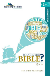 What Is the Bible? Anne Robertson Author