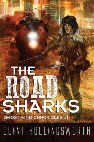 The Road Sharks Clint Hollingsworth Author