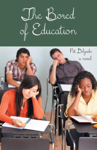 The Bored of Education - Pat Delgado