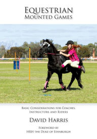 Equestrian Mounted Games David Harris Author
