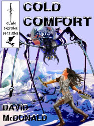 Cold Comfort & Other Tales David McDonald Author