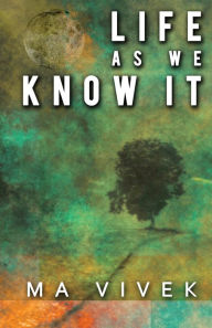 Life as We Know It Ma Vivek Author