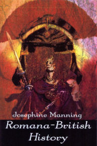 Romana-British History - Josephine Manning